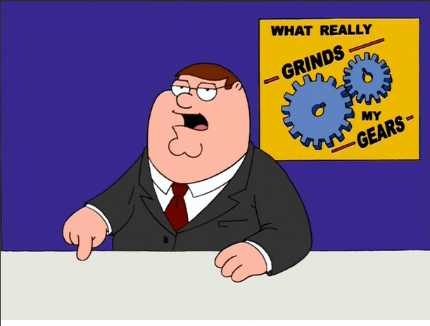 What Grinds My Gears- Dating&nbsp;Edition